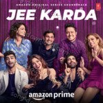 Jee Karda (Original Series Soundtrack) - The Rish Song Download